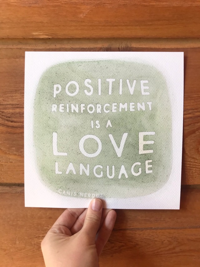 mothsplaining:mothsplaining:8×8” “Positive Reinforcement is a Love Language” art print for…